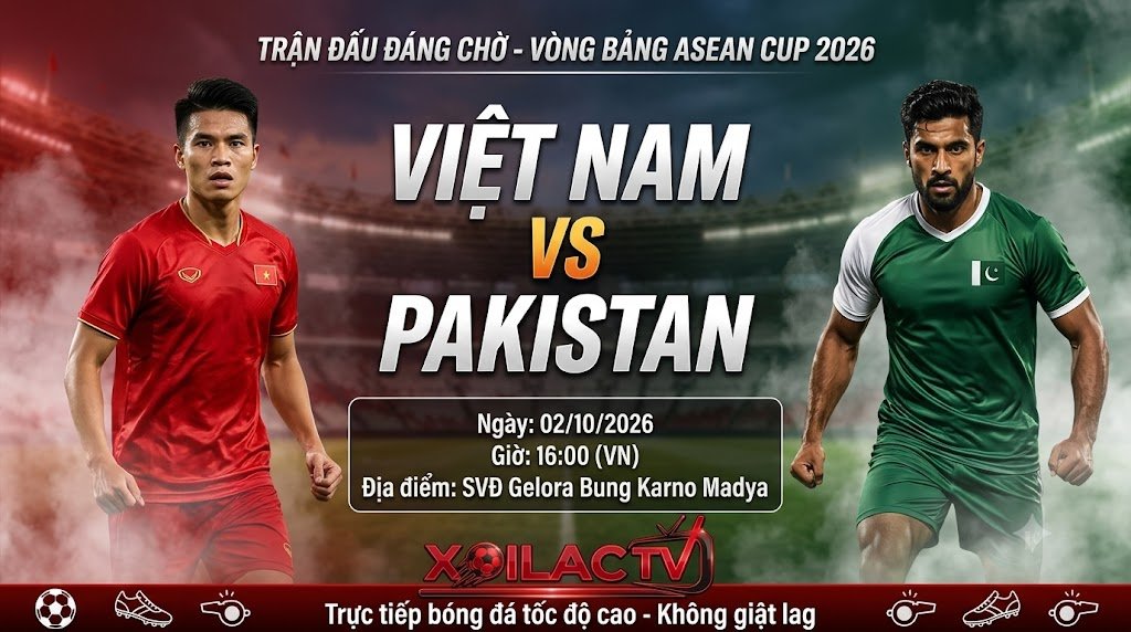 Nhận định, soi kèo trận đấu Việt Nam vs Pakistan lúc 16h00 ngày 02/10 xem trực tiếp bóng đá trên Xoilac TV.